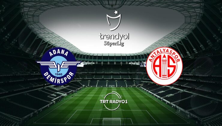 Adana Demirspor Antalyaspor’u ağırlıyor – Son Dakika Haberleri