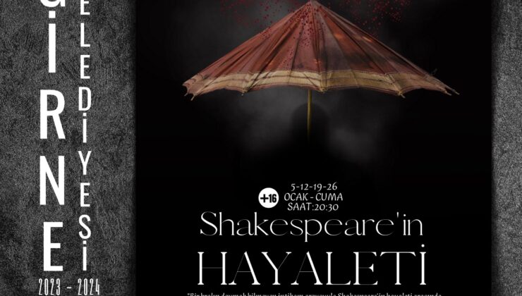 “Shakespeare’in Hayaleti” Ocak ayında sahnelenecek