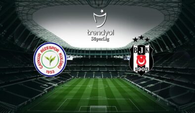 Beşiktaş Çaykur Rizespor deplasmanında – Son Dakika Haberleri