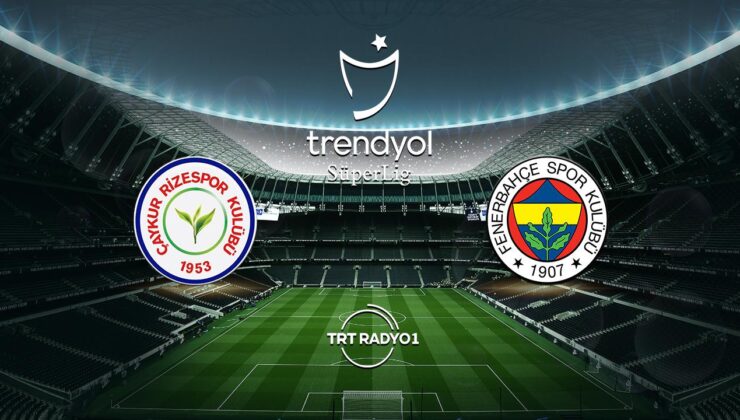 Rizespor’un rakibi Fenerbahçe – Son Dakika Haberleri