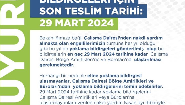 Engelli yoklama bildirgeleri için son teslim tarihi 29 Mart