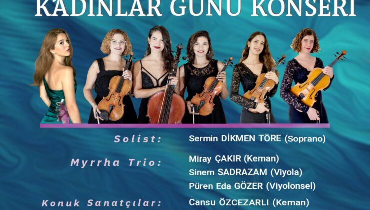 “Dünya Kadınlar Günü Konseri” yapılıyor