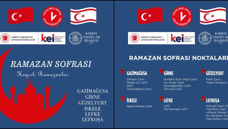 Türkiye’nin Lefkoşa Büyükelçiliği tarafından ramazan boyunca 18 noktada, günde 7300 kişilik iftar verilecek