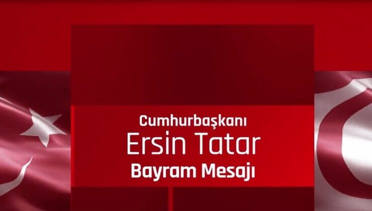 Cumhurbaşkanı Tatar, Ramazan Bayramı dolayısıyla mesaj yayımladı: “Bayramın,sağlık, barış, huzur ve güven içerisinde geçmesini temenni ediyorum”