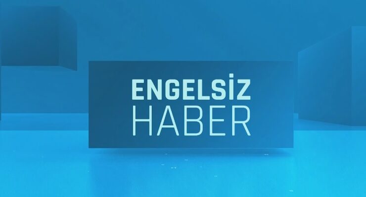 Engelsiz Haber Bülteni 14.06.2024