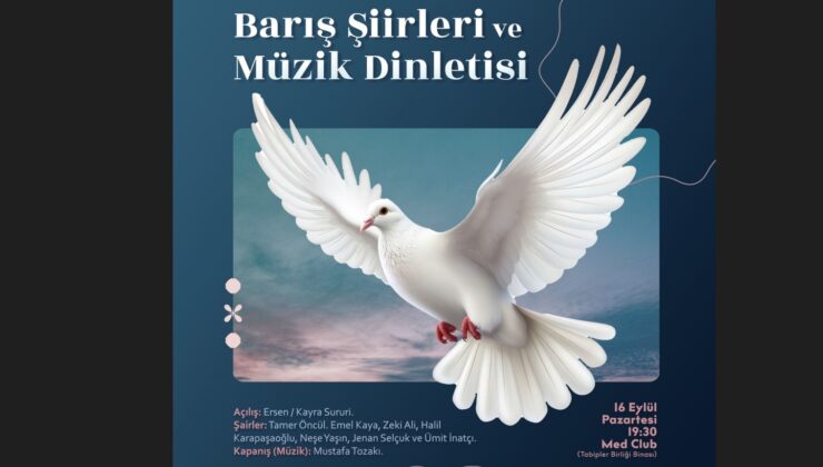 “Barış Şiirleri ve Müzik Dinletisi” pazartesi akşamı KTTB Lokali’nde yer alacak