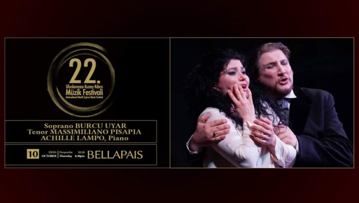 Uluslararası Kuzey Kıbrıs Müzik Festivali’nde dünyaca ünlü Tenor Massımılıano Pısapıa ve Soprano Burcu Uyar konser verecek