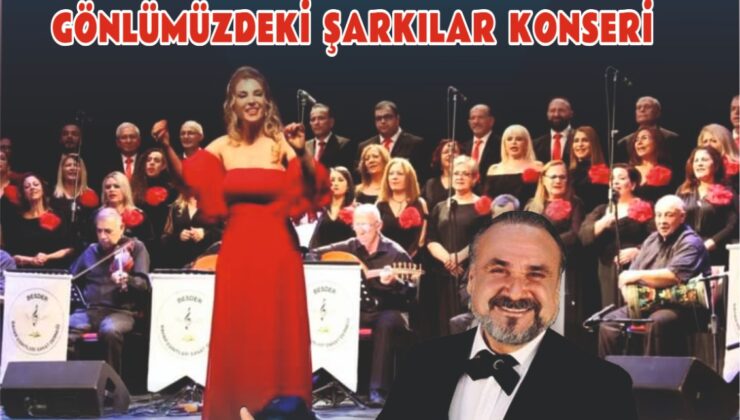 “Gönlümüzdeki Şarkılar Konseri” yarın gece gerçekleştirilecek…