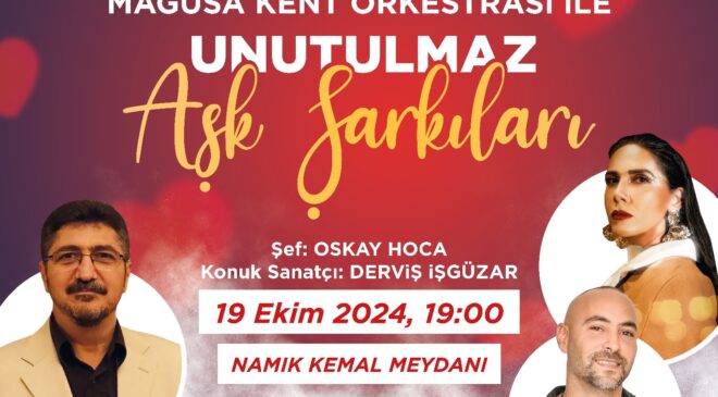 Mağusa Kent Orkestrası “Unutulmaz Aşk Şarkıları” konseri düzenleyecek