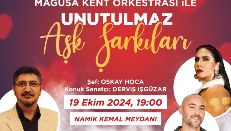 Mağusa Kent Orkestrası “Unutulmaz Aşk Şarkıları” konseri düzenleyecek