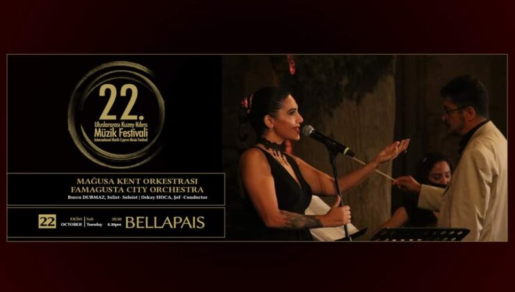 Mağusa Kent Orkestrası ve Burcu Durmaz, Kuzey Kıbrıs Müzik Festivali’nde sahne alacak