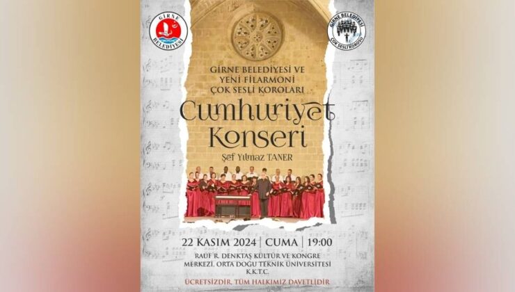 Girne Belediyesi Çok Sesli Korosu ve Filarmoni Çok Sesli Koroları cuma akşamı “Cumhuriyet Konseri” verecek