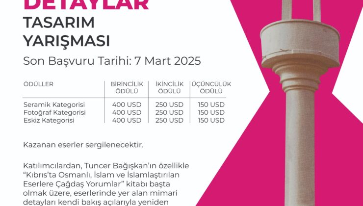 “Tarihimizden Detaylar” tasarım yarışması başvuru süresi uzatıldı